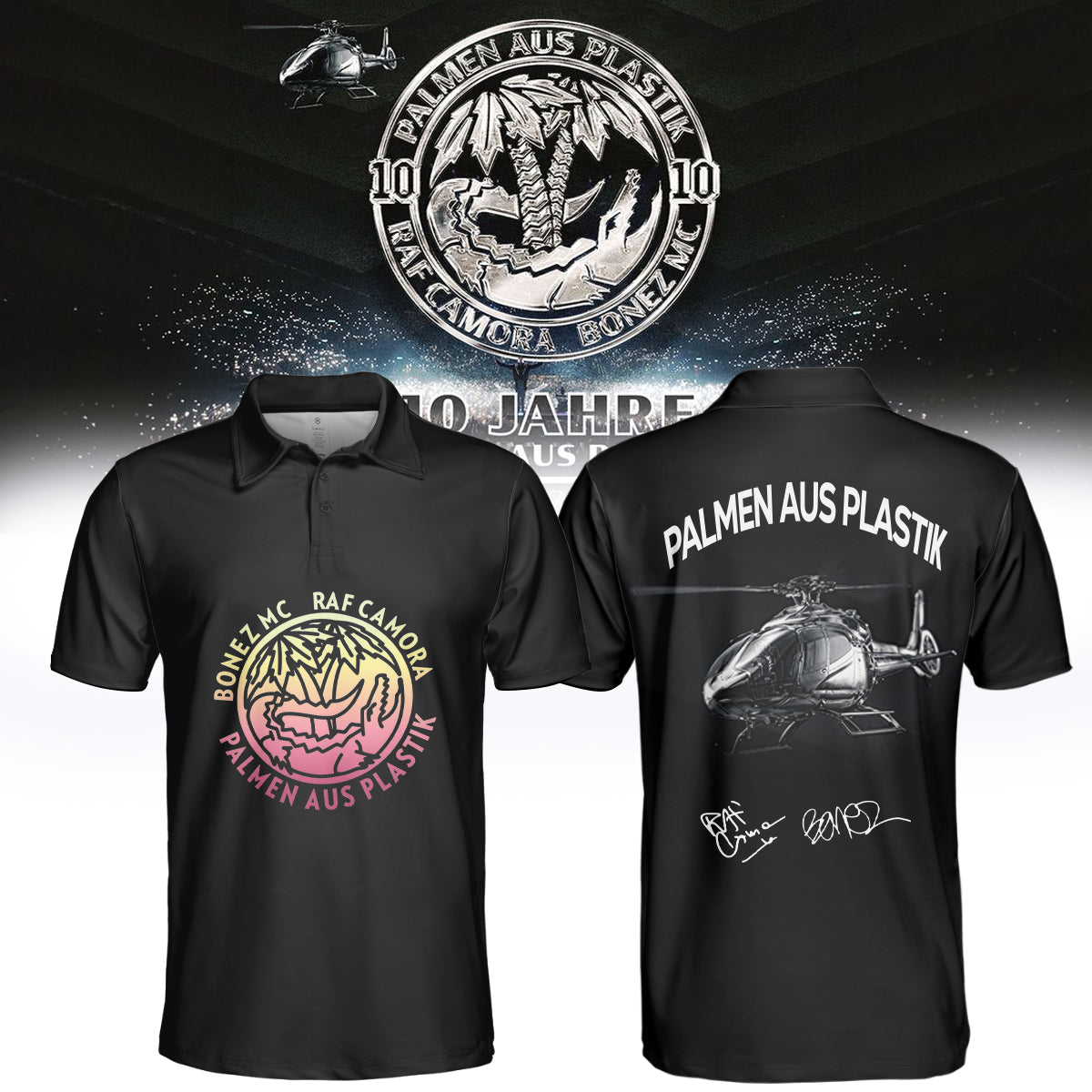 _.RAF Camora & Bonez MC “10 Jahre Palmen aus Plastik Tour” . Limited Edition Signature Polo