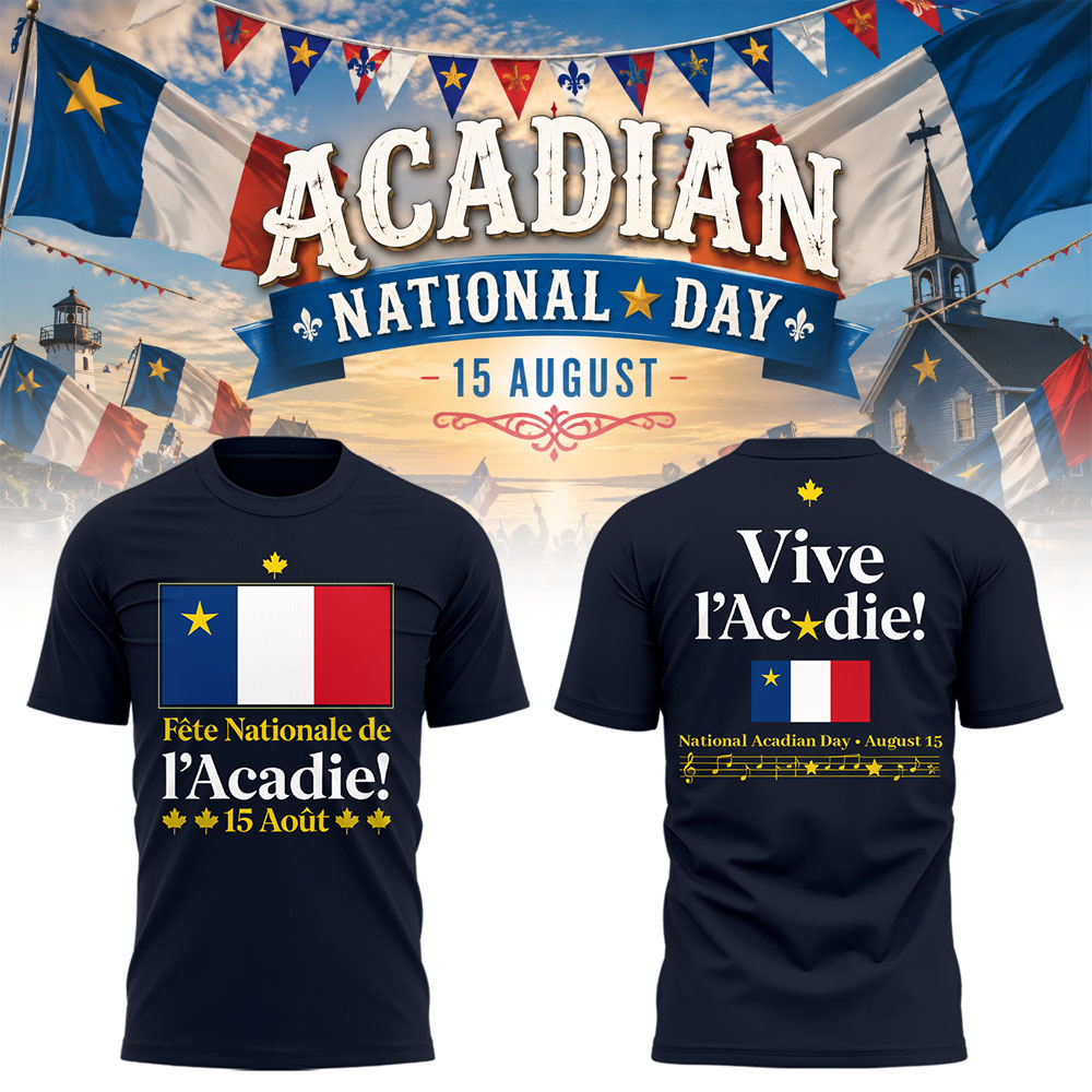 Limited Edition Happy National Acadian Day 2026 Shirt-LL260829001