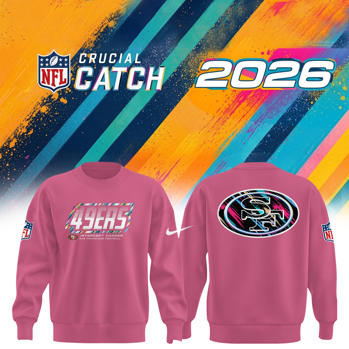 S. F. 49ers 2026 Crucial Catch Limited Sweatshirt
