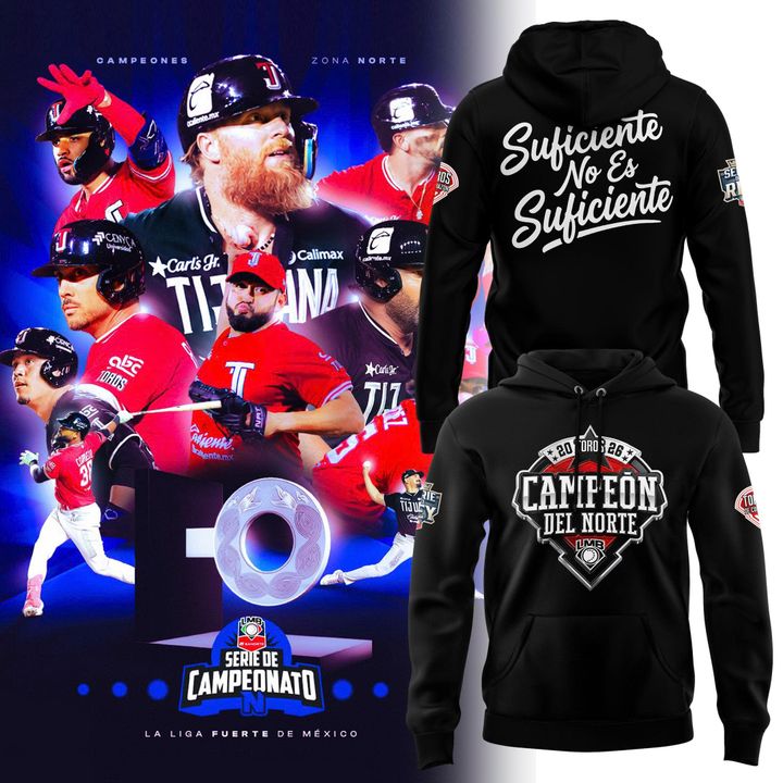 Sudadera Toros De Tijuana Suficiente No Es Suficiente Campeón Del Norte 2026
