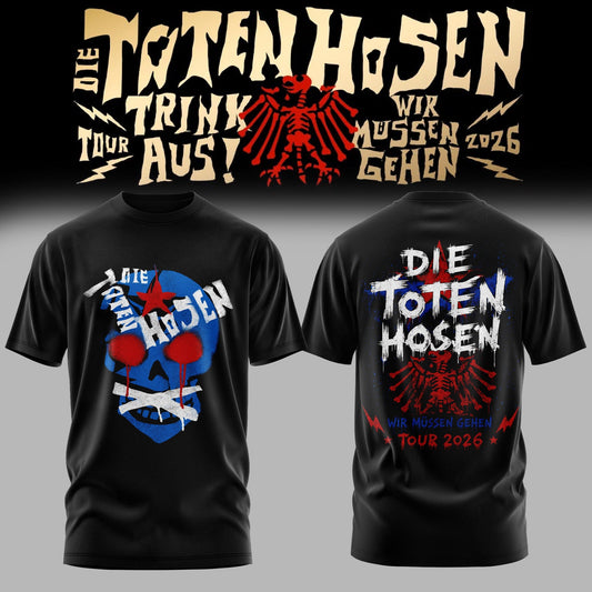 Die Toten Hosen: Trink Aus! Wir Müssen Gehen – Tour 2026 Limitiertes T-Shirt
