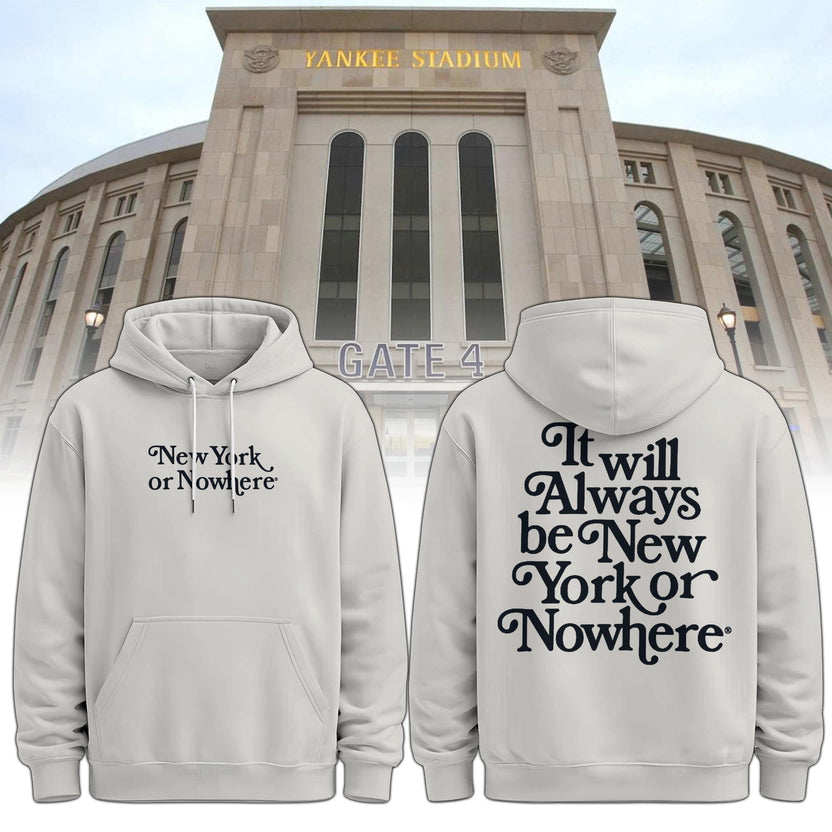 NY or Nowhere Hoodie