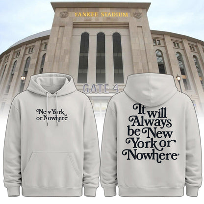NY or Nowhere Hoodie