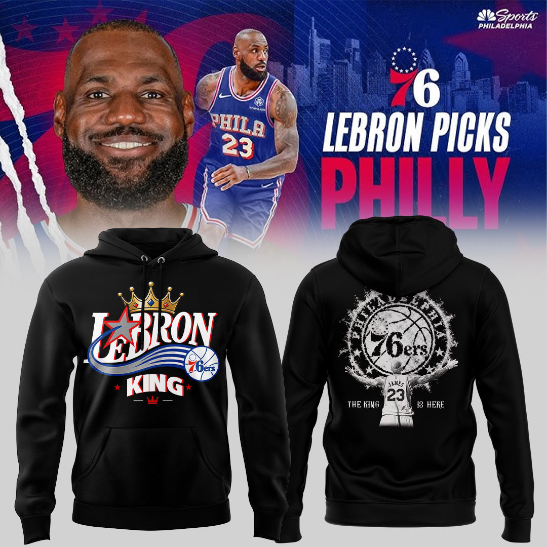 Limited Edition Welcome LBJ To The Sixers Hoodie