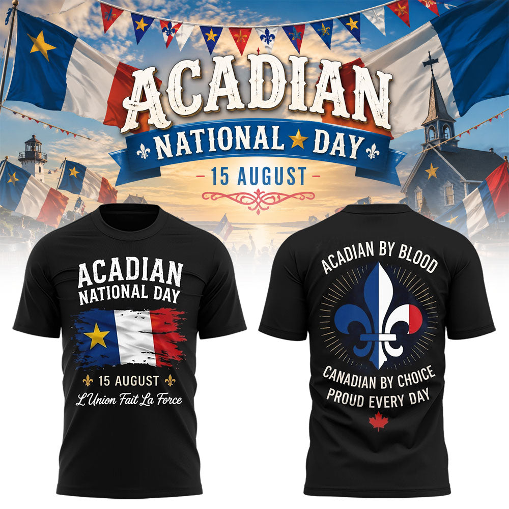 Limited Edition Happy National Acadian Day 2026 Shirt-LL260829005