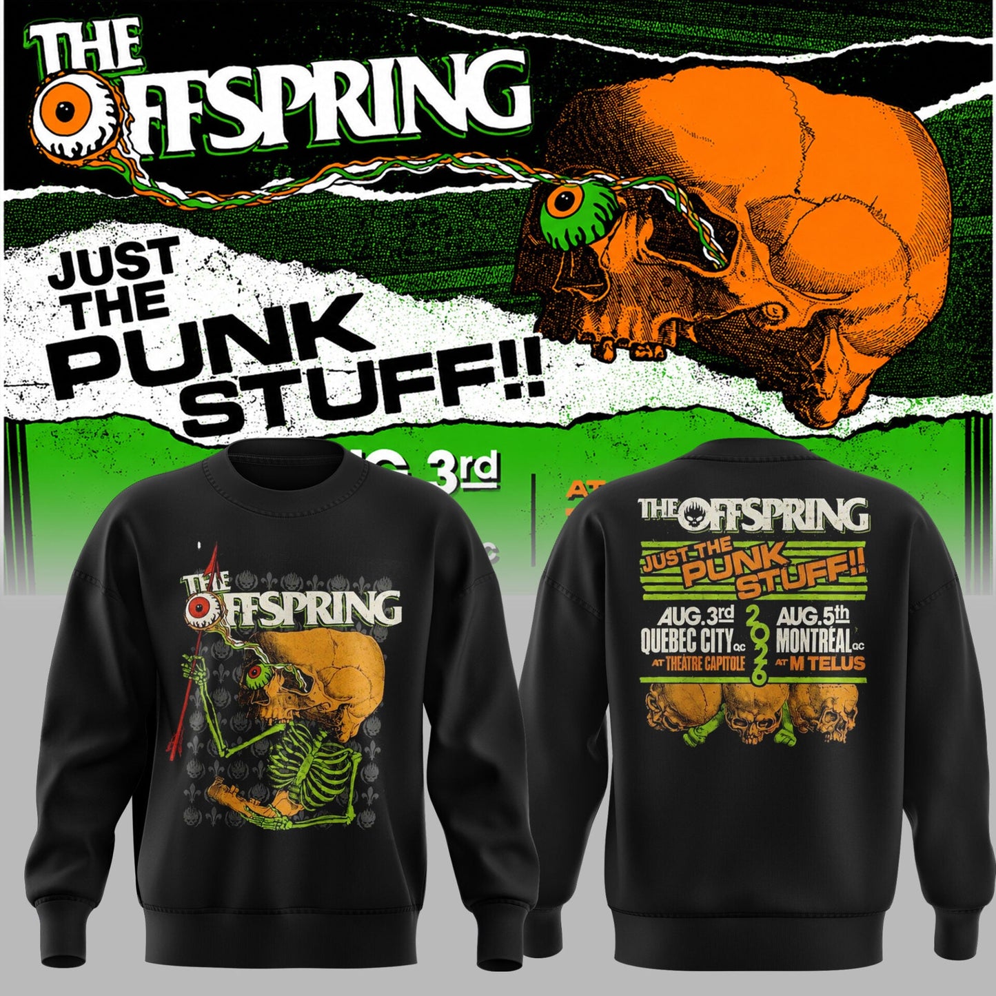 Limited Edition Just the Punk Stuff In Quebec & Montreal Sweatshirt
