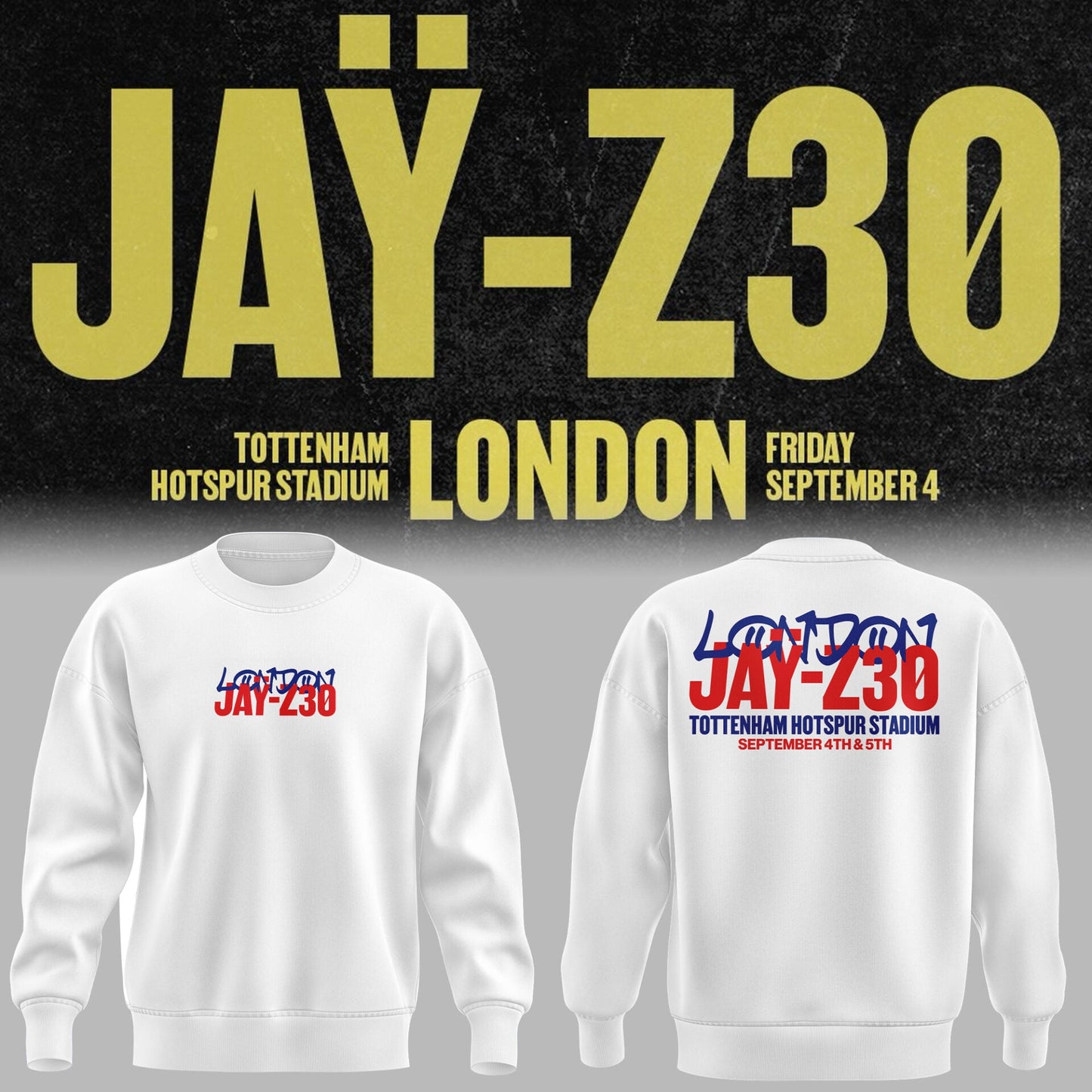 Limited Edition Jay-Z30 Tour LONDON Sweatshirt