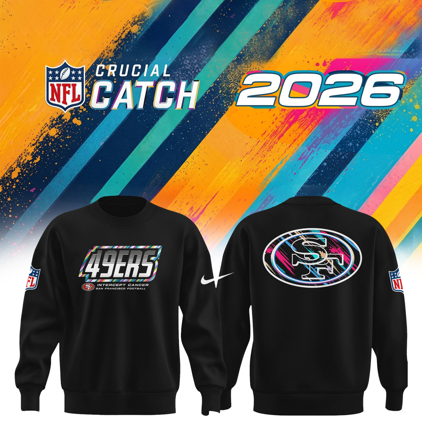 S. F. 49ers 2026 Crucial Catch Limited Sweatshirt