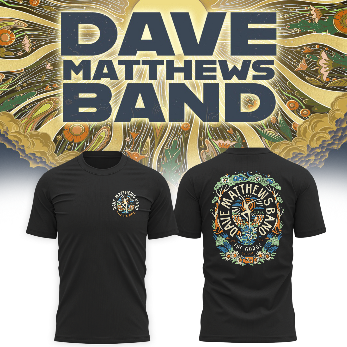 Dave Matthews Band George WA 2026 Gig Poster Live At The Gorge On September 4 5 6 2026 T shirt
