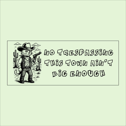 Cowboy Cat No Trespassing Sign: Funny Western Decor