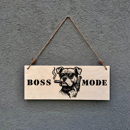 Funny Bulldog Wooden Sign: Boss Mode Man Cave Decor