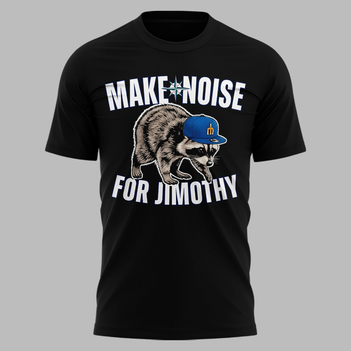 Limited Edition Seattle Mariners "Make Noise For Jimothy" Black Tshirt