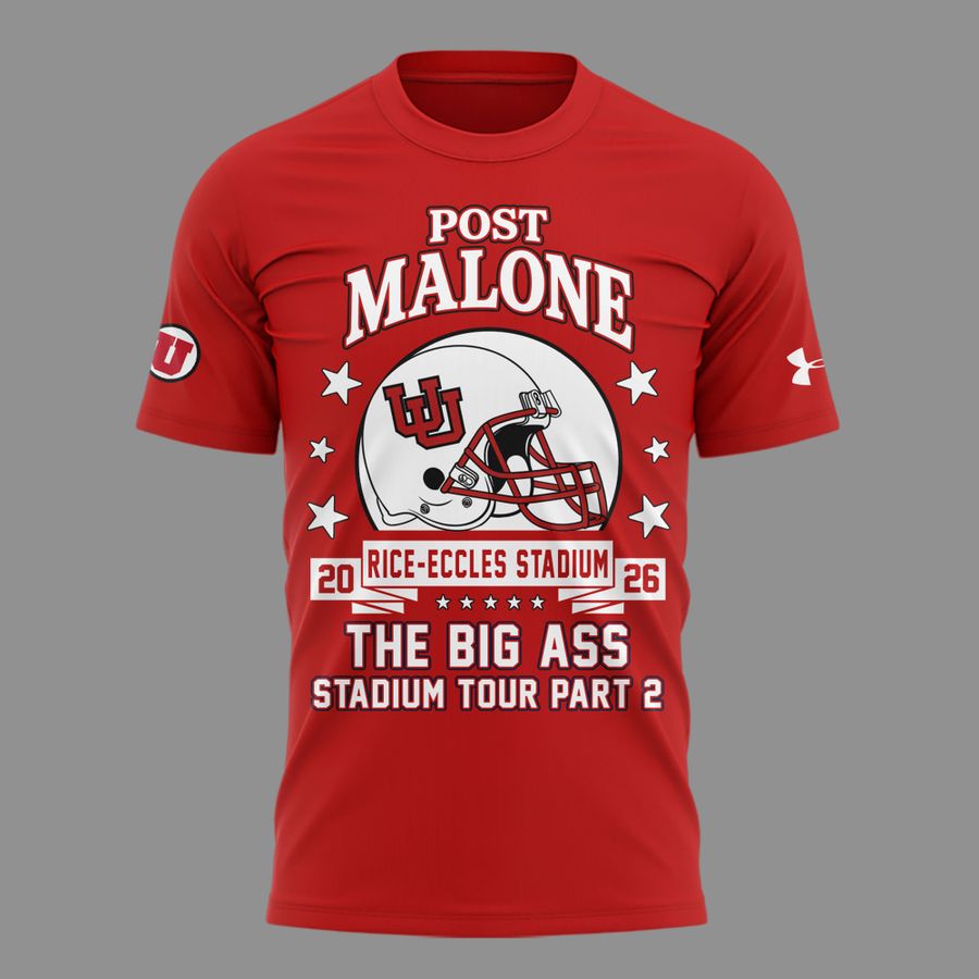 New Shirt Post Malone x Utah Football - THE BIG ASS Stadium Tour Part 2 T-Shirt