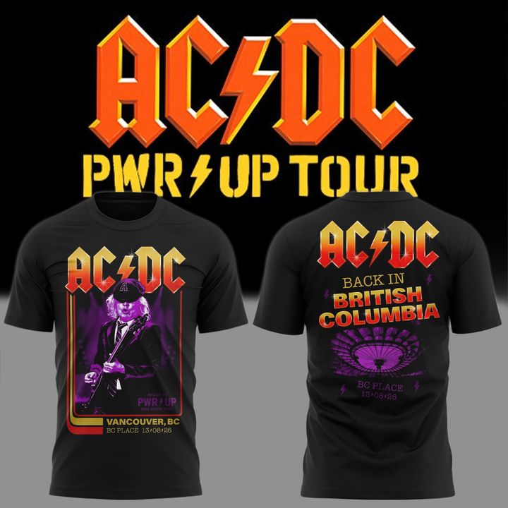 001. Newest Shirt AC/DC - Exclusive Vancouver, BC Event Shirt - Power Up Tour 2026 T-Shirt