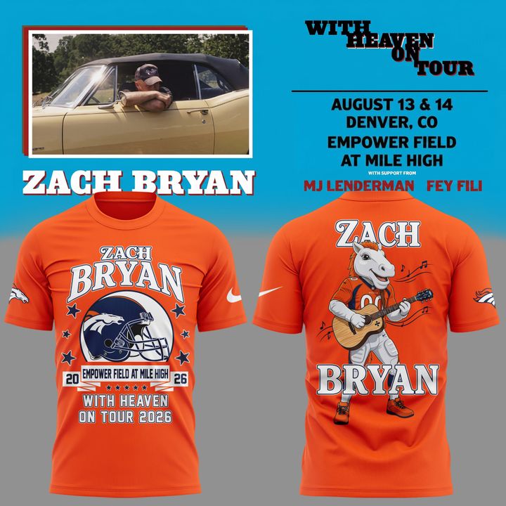 Perfect Shirt 2026 Zach Bryan x Denver Broncos - With Heaven On Tour 2026 T-Shirt