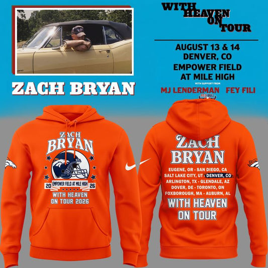 Hoodie 2026 Zach Bryan x Denver Broncos - With Heaven On Tour 2026 Hoodie