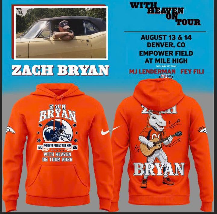 Special 2026 Hoodie Zach Bryan x Denver Broncos - With Heaven On Tour 2026 Hoodie