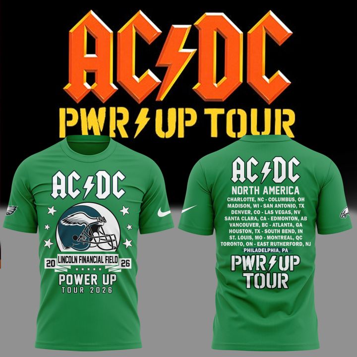 Green Shirt AC/DC x Philadelphia Eagles - POWER UP TOUR 2026 T-Shirt