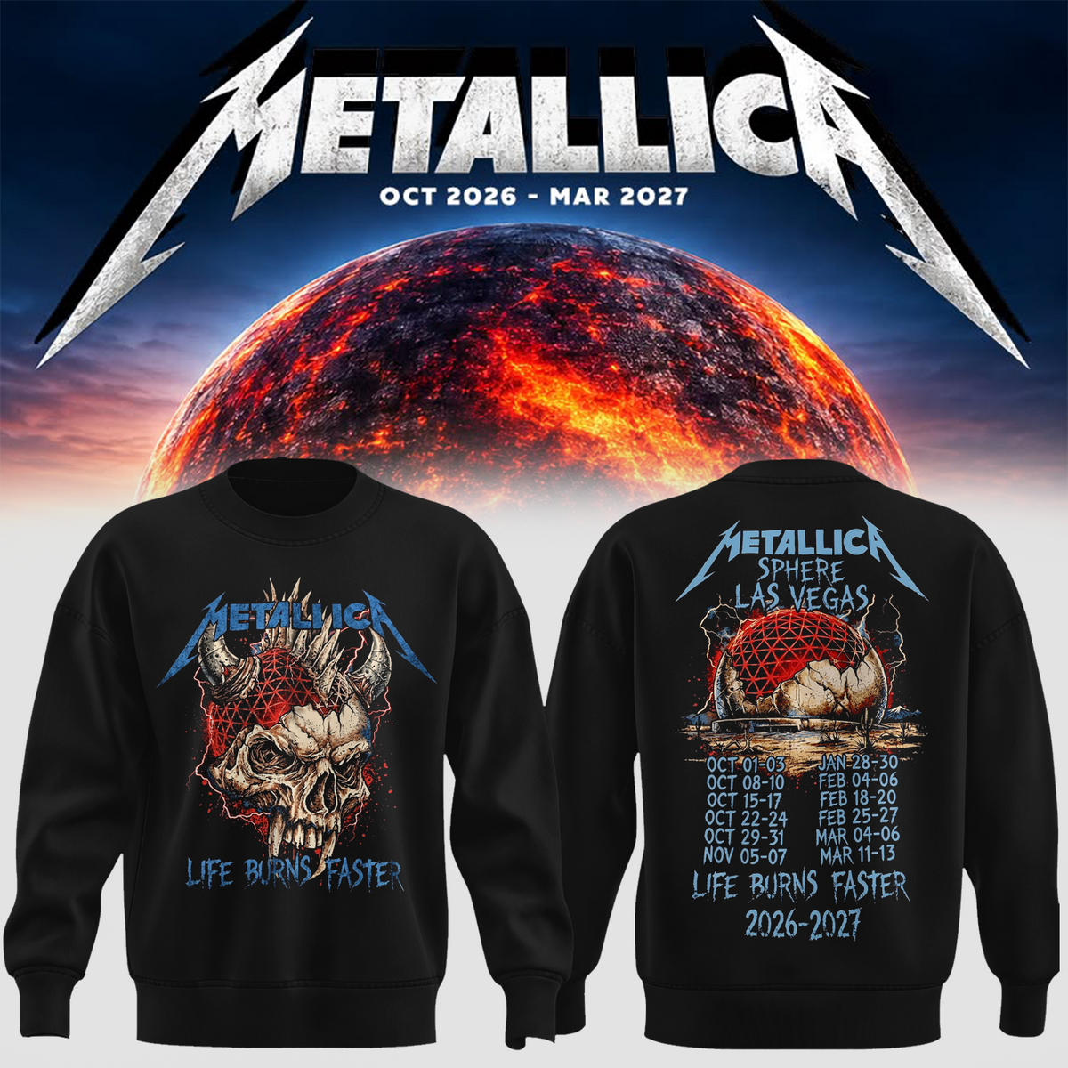 MTLC Life Burns Faster 2026 2027 Las Vegas Merch Tee Live At Sphere Tour Dates Demon Skull Two Sided Sweater