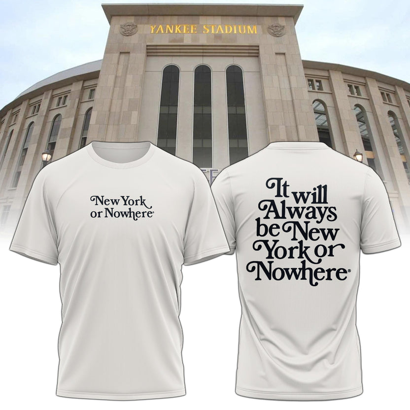 NY or Nowhere Tshirt